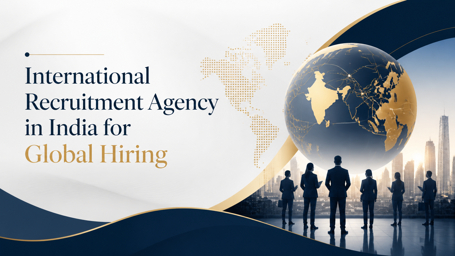 International Recruitment Agency in India for Global Hiring